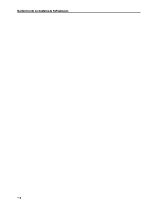 Mantenimiento del Sistema de Refrigeración
114
 