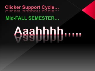 Mid-FALL SEMESTER…
 
