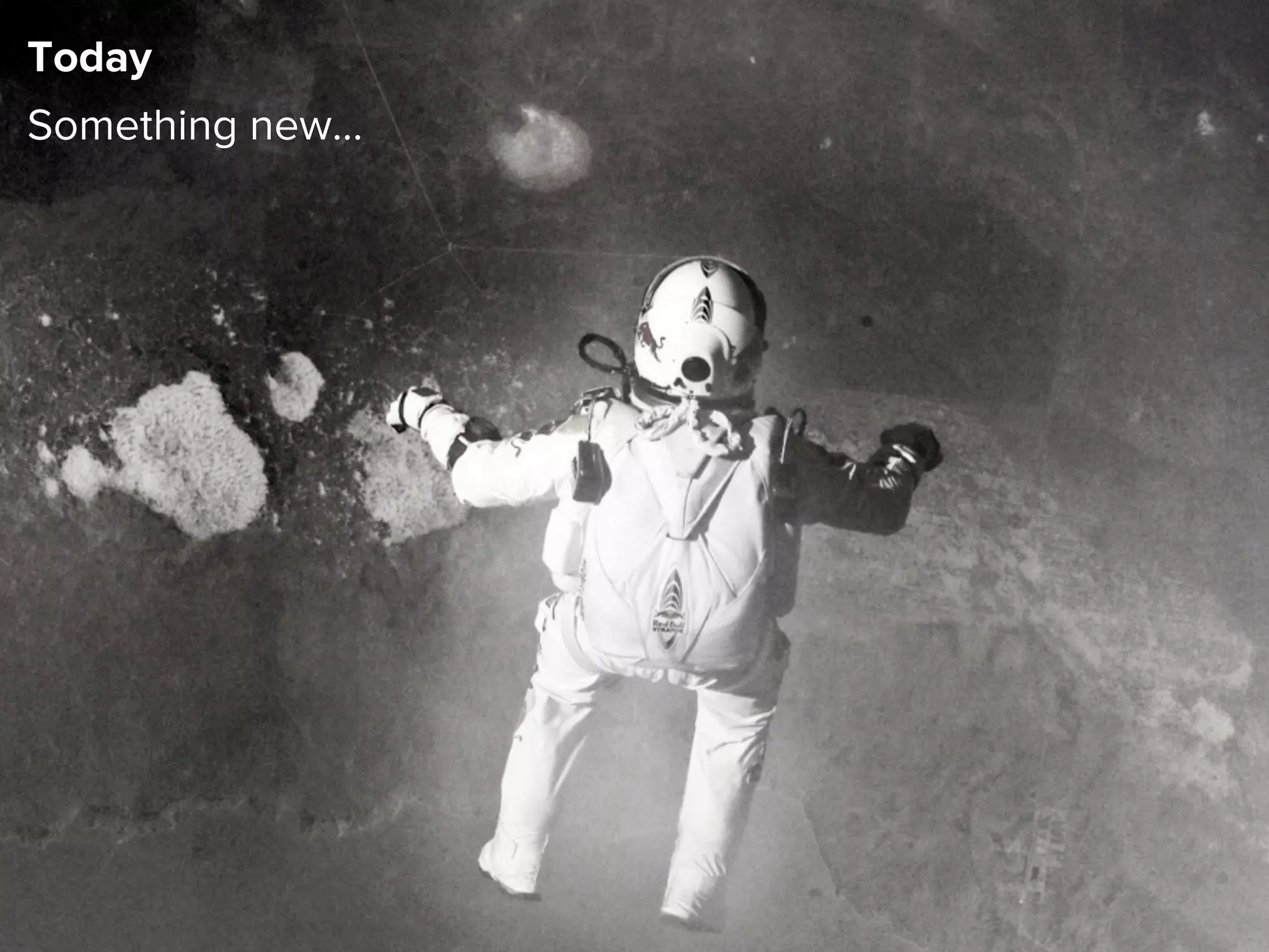 Today
Something new...
 