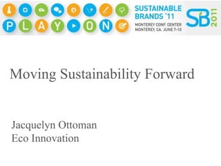 Jacquelyn Ottoman Eco Innovation Moving Sustainability Forward 