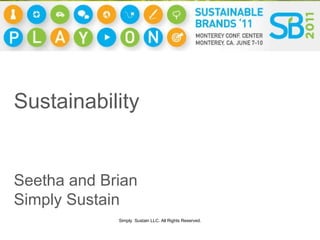 Sustainability  Seetha and Brian Simply Sustain 