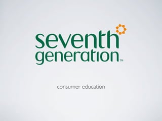 SB'12 - Christopher Miller - Seventh Generation | PDF