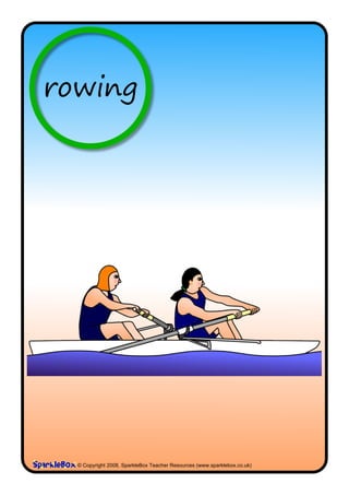 rowing




  © Copyright 2008, SparkleBox Teacher Resources (www.sparklebox.co.uk)
 