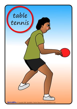 table
tennis




  © Copyright 2008, SparkleBox Teacher Resources (www.sparklebox.co.uk)
 