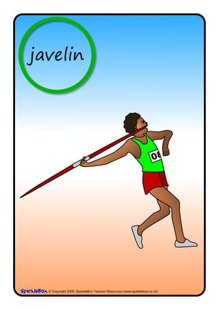 javelin




  © Copyright 2008, SparkleBox Teacher Resources (www.sparklebox.co.uk)
 