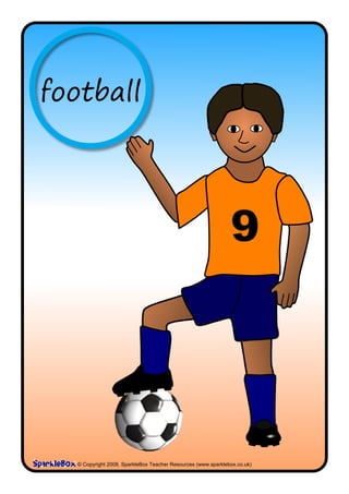 football




  © Copyright 2008, SparkleBox Teacher Resources (www.sparklebox.co.uk)
 