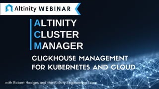 Altinity Cluster Manager: ClickHouse Management for Kubernetes and ...