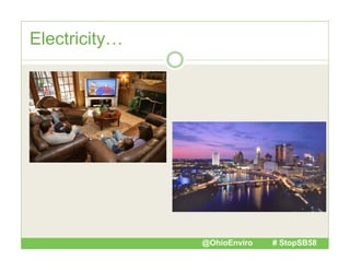 Electricity…

@OhioEnviro

# StopSB58

 