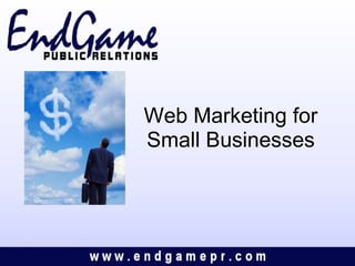   Web Marketing for Small Businesses 