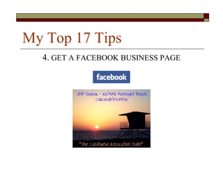 My Top 17 Tips
  4. GET A FACEBOOK BUSINESS PAGE
 