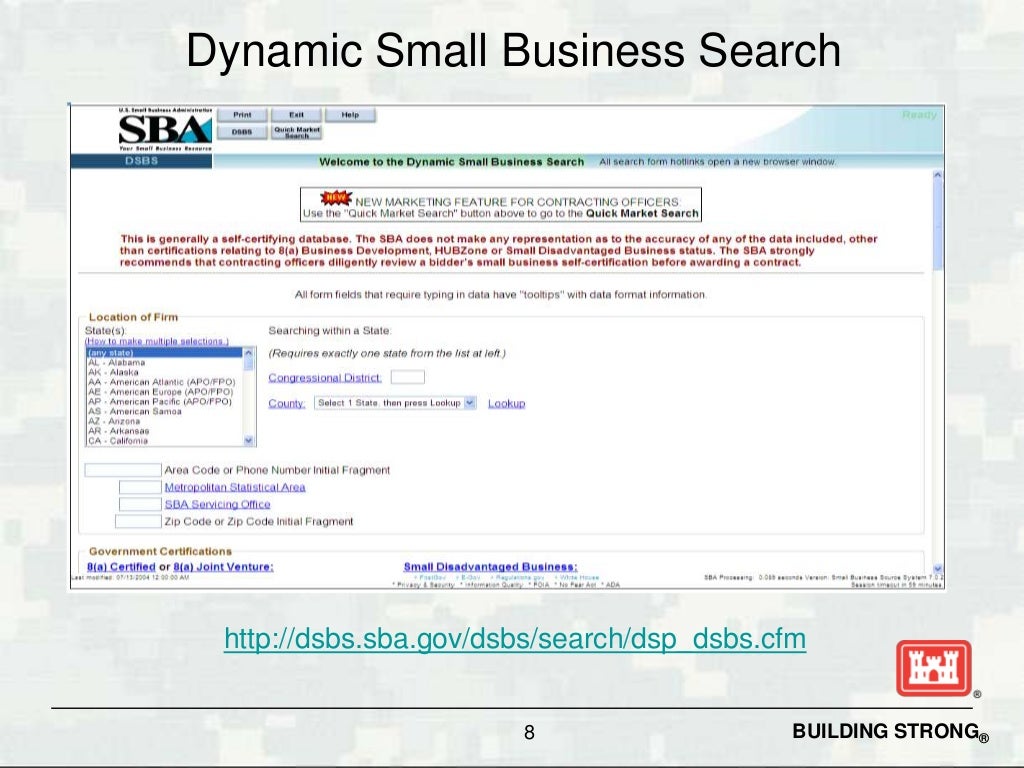 Dynamic Small Business Search http//dsbs.sba.gov/dsbs/search/ds…