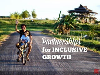 for INCLUSIVE
GROWTH
 