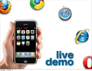 live reload
demo reload
reload
Dienstag, 11. Februar 14

 