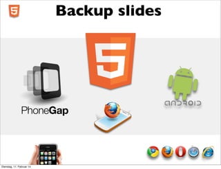 Backup slides

Dienstag, 11. Februar 14

 