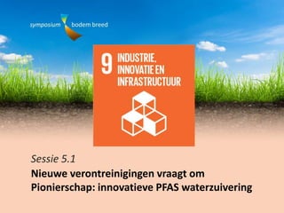 “Innovatieve PFAS waterzuivering”
Waarom
Pionieren?
Paul Verhaagen
HMVT
 