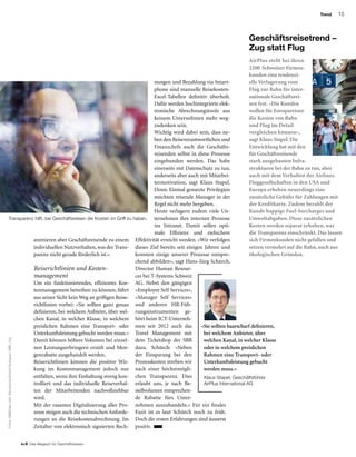 15
to B  Das Magazin für Geschäftsreisen
Trend
Fotos:SBB/GianVaitl;iStockphoto/DanielRodriguez;SBB;zVg.
Geschäftsreisetrend –
Zug statt Flug
AirPlus stellt bei ihren
2200  Schweizer Firm­en­-
kunden eine tendenzi­-
­elle Verlagerung vom
Flug zur Bahn für inter­-
nationale Geschäftsrei-
sen fest. «Die Kunden
wollen für Europareisen
die Kosten von Bahn
und Flug im Detail
vergleichen können»,
sagt Klaus Stapel. Die
Entwicklung hat mit den
für Geschäftsreisende
stark ausgebauten Infra-
strukturen bei der Bahn zu tun, aber
auch mit dem Verhalten der Airlines.
Fluggesellschaften in den USA und
Europa erheben neuerdings eine
zusätzliche Gebühr für Zahlungen mit
der Kreditkarte. Zudem bezahlt der
Kunde happige Fuel-Surcharges und
Umweltabgaben. Diese zusätzlichen
Kosten werden separat erhoben, was
die Transparenz einschränkt. Das lassen
sich Firmenkunden nicht gefallen und
setzen vermehrt auf die Bahn, auch aus
ökologischen Gründen.
animieren aber Geschäftsreisende zu einem
individuellen Nutzverhalten, was der Trans-
parenz nicht gerade förderlich ist.»
Reiserichtlinien und Kosten­
management
Um ein funktionierendes, effizientes Kos-
tenmanagement betreiben zu können, führt
aus seiner Sicht kein Weg an griffigen Reise-
richtlinien vorbei: «Sie sollten ganz genau
definieren, bei welchem Anbieter, über wel-
chen Kanal, in welcher Klasse, in welchem
preislichen Rahmen eine Transport- oder
Unterkunftsleistung gebucht werden muss.»
Damit können höhere Volumen bei einzel-
nen Leistungserbringern erzielt und Men-
genrabatte ausgehandelt werden.
Reiserichtlinien können die positive Wir-
kung im Kostenmanagement jedoch nur
entfalten, wenn ihre Einhaltung streng kon-
trolliert und das individuelle Reiseverhal-
ten der Mitarbeitenden nachvollziehbar
wird.
Mit der rasanten Digitalisierung aller Pro-
zesse steigen auch die technischen Anforde-
rungen an die Reisekostenabrechnung. Im
Zeitalter von elektronisch signierten Rech-
Transparenz hilft, bei Geschäftsreisen die Kosten im Griff zu haben.
«Sie sollten haarscharf definieren,
bei welchem Anbieter, über
welchen Kanal, in welcher Klasse
oder in welchem preis­lichen
Rahmen eine Transport- oder
Unterkunftsleistung gebucht
werden muss.»
Klaus Stapel, Geschäftsführer
AirPlus International AG
nungen und Bezahlung via Smart-
phone sind manuelle Reisekosten-
Excel-Tabellen definitiv überholt.
Dafür werden hochintegrierte elek-
tronische Abrechnungstools aus
keinem Unternehmen mehr weg-
zudenken sein.
Wichtig wird dabei sein, dass ne-
ben den Reiseverantwortlichen und
Finanzchefs auch die Geschäfts­
reisenden selbst in diese Prozesse
eingebunden werden. Das habe
einerseits mit Datenschutz zu tun,
anderseits aber auch mit Mitarbei-
termotivation, sagt Klaus Stapel.
Denn: Einmal genutzte Privilegien
möchten reisende Manager in der
Regel nicht mehr hergeben.
Heute verlagern zudem viele Un­-
ter­nehmen ihre internen Prozesse
ins Intranet. Damit sollen opti-
male Effizienz und zielsichere
Effektivität erreicht werden. «Wir verfolgen
dieses Ziel bereits seit einigen Jahren und
konnten einige unserer Prozesse entspre-
chend abbilden», sagt Hans-Jürg Schürch,
Director Human Resour-
ces bei T-Systems Schweiz
AG. Nebst den gängigen
«Employee Self Services»,
«Manager Self Services»
und anderen HR-Füh-
rungsinstrumenten ge-
hört beim ICT-Unterneh-
men seit 2012 auch das
Travel Management mit
dem Ticketshop der SBB
dazu. Schürch: «Neben
der Einsparung bei den
Prozesskosten streben wir
nach einer höchstmögli-
chen Transparenz. Dies
erlaubt uns, je nach Be-
stellvolumen entsprechen-
de Rabatte fürs Unter­-
nehmen auszuhandeln.» Für ein finales
Fazit ist es laut Schürch noch zu früh.
Doch die ersten Erfahrungen sind äusserst
positiv.
 