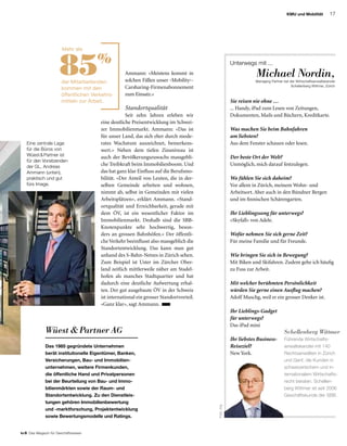 17
to B  Das Magazin für Geschäftsreisen
KMU und Mobilität
Ammann: «Meistens kommt in
solchen Fällen unser ‹Mobility›-
Carsharing-Firmenabonnement
zum Einsatz.»
Standortqualität
Seit zehn Jahren erleben wir
eine deutliche Preisentwicklung im Schwei-
zer Immobilienmarkt. Ammann: «Das ist
für unser Land, das sich eher durch mode-
rates Wachstum auszeichnet, bemerkens-
wert.» Neben dem tiefen Zinsniveau ist
auch der Bevölkerungszuwachs massgebli-
che Treibkraft beim Immobilienboom. Und
das hat ganz klar Einfluss auf die Berufsmo-
bilität. «Der Anteil von Leuten, die in der-
selben Gemeinde arbeiten und wohnen,
nimmt ab, selbst in Gemeinden mit vielen
Arbeitsplätzen», erklärt Ammann. «Stand-
ortqualität und Erreichbarkeit, gerade mit
dem ÖV, ist ein wesentlicher Faktor im
Immobilienmarkt. Deshalb sind die SBB-
Knotenpunkte sehr hochwertig, beson-
ders an grossen Bahnhöfen.» Der öffentli-
cheVerkehr beeinflusst also massgeblich die
Standortentwicklung. Das kann man gut
anhand des S-Bahn-Netzes in Zürich sehen.
Zum Beispiel ist Uster im Zürcher Ober-
land zeitlich mittlerweile näher am Stadel-
hofen als manches Stadtquartier und hat
dadurch eine deutliche Aufwertung erhal-
ten. Der gut ausgebaute ÖV in der Schweiz
ist interna­tional ein grosser Standortvorteil.
«Ganz klar», sagt Ammann.
Sie reisen nie ohne …
... Handy, iPad zum Lesen von Zeitungen,
Dokumenten, Mails und Büchern, Kreditkarte.
Was machen Sie beim Bahnfahren
am liebsten?
Aus dem Fenster schauen oder lesen.
Der beste Ort der Welt?
Unmöglich, mich darauf festzulegen.
Wo fühlen Sie sich daheim?
Vor allem in Zürich, meinem Wohn- und
Arbeitsort. Aber auch in den Bündner Bergen
und im finnischen Schärengarten.
Ihr Lieblingssong für unterwegs?
«Skyfall» von Adele.
Wofür nehmen Sie sich gerne Zeit?
Für meine Familie und für Freunde.
Wie bringen Sie sich in Bewegung?
Mit Biken und Skifahren. Zudem gehe ich häufig
zu Fuss zur Arbeit.
Mit welcher berühmten Persönlichkeit
würden Sie gerne einen Ausflug machen?
Adolf Muschg, weil er ein grosser Denker ist.
Ihr Lieblings-Gadget
für unterwegs?
Das iPad mini
Ihr liebstes Business-
Reiseziel?
New York.
Michael Nordin,
Managing Partner bei der Wirtschaftsanwaltskanzlei
Schellenberg Wittmer, Zürich
Unterwegs mit ...
Schellenberg Wittmer
Führende Wirtschafts-
anwaltskanzlei mit 140
Rechtsanwälten in Zürich
und Genf, die Kunden in
schweizerischem und in-
ternationalem Wirtschafts-
recht beraten. Schellen-
berg Wittmer ist seit 2006
Geschäftskunde der SBB.
Foto:zVg.
Eine zentrale Lage
für die Büros von
Wüest  Partner ist
für den Vorsitzenden
der GL, Andreas
Ammann (unten),
praktisch und gut
fürs Image.
Mehr als
85%
der Mitarbeitenden
kommen mit den
öffentlichen Verkehrs-
mitteln zur Arbeit.
Das 1985 gegründete Unternehmen
berät institutionelle Eigentümer, Banken,
Versicherungen, Bau- und Immobilien­
unternehmen, weitere Firmenkunden,
die öffentliche Hand und Privatpersonen
bei der Beurteilung von Bau- und Immo­-
bilienmärkten sowie der Raum- und
Standortentwicklung. Zu den Dienstleis-
tungen gehören Immobilienbewertung
und -marktforschung, Projektentwicklung
sowie Bewertungsmodelle und Ratings.
Wüest   Partner AG
 