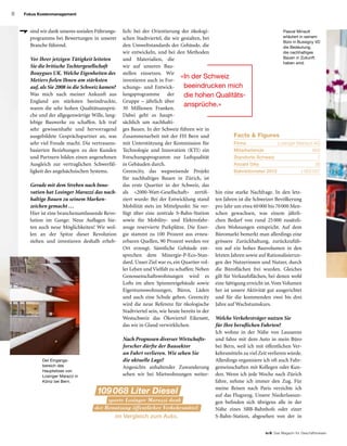 8
to B  Das Magazin für Geschäftsreisen
Fokus Kostenmanagement
109 068 Liter Diesel
sparte Losinger Marazzi dank
der Benutzung öffentlicher Verkehrsmittel
im Vergleich zum Auto.
Facts  Figures
Firma Losinger Marazzi AG
Mitarbeitende 800
Standorte Schweiz 7
Anzahl GAs 38
Bahnkilometer 2012 1 562 097
lich: bei der Orientierung der ökologi-
schen Stadtviertel, die wir gestalten, bei
den Umweltstandards der Gebäude, die
wir entwickeln, und bei den Methoden
und Materialien, die
wir auf unseren Bau-
stellen einsetzen. Wir
investieren auch in For-
schungs- und Entwick-
lungsprogramme der
Gruppe – jährlich über
30 Millionen Franken.
Dabei geht es haupt-
sächlich um nachhalti-
ges Bauen. In der Schweiz führen wir in
Zusammenarbeit mit der FH Bern und
mit Unterstützung der Kommission für
Technologie und Innovation (KTI) ein
Forschungsprogramm zur Luftqualität
in Gebäuden durch.
Greencity, das wegweisende Projekt
für nachhaltiges Bauen in Zürich, ist
das erste Quartier in der Schweiz, das
als «2000-Watt-Gesellschaft» zertifi-
ziert wurde: Bei der Entwicklung stand
Mobilität stets im Mittelpunkt: Sie ver-
fügt über eine zentrale S-Bahn-Station
sowie für Mobility- und Elektrofahr-
zeuge reservierte Parkplätze. Die Ener-
gie stammt zu 100 Prozent aus erneu-
erbaren Quellen, 90 Prozent werden vor
Ort erzeugt. Sämtliche Gebäude ent-
sprechen dem Minergie-P-Eco-Stan-
dard. Unser Ziel war es, ein Quartier vol-
ler Leben und Vielfalt zu schaffen: Neben
Genossenschaftswohnungen wird es
Lofts im alten Spinnereigebäude sowie
Eigentumswohnungen, Büros, Läden
und auch eine Schule geben. Greencity
wird die neue Referenz für ökologische
Stadtviertel sein, wie heute bereits in der
Westschweiz das Ökoviertel Eikenøtt,
das wir in Gland verwirklichen.
Nach Prognosen diverser Wirtschafts­
forscher dürfte der Bausektor
an Fahrt verlieren. Wie sehen Sie
die aktuelle Lage?
Angesichts anhaltender Zuwanderung
sehen wir bei Mietwohnungen weiter-
Pascal Minault
erläutert in seinem
Büro in Bussigny VD
die Bedeutung,
die nachhaltiges
Bauen in Zukunft
haben wird.
Der Eingangs-
bereich des
Hauptsitzes von
Losinger Marazzi in
Köniz bei Bern.
hin eine starke Nachfrage. In den letz-
ten Jahren ist die Schweizer Bevölkerung
pro Jahr um etwa 60 000 bis 70 000 Men-
schen gewachsen, was einem jährli-
chen Bedarf von rund 25 000 zusätzli-
chen Wohnungen entspricht. Auf dem
Büromarkt bemerkt man allerdings eine
grössere Zurückhaltung, zurückzufüh-
ren auf ein hohes Bauvolumen in den
letzten Jahren sowie auf Rationalisierun-
gen der Nutzerinnen und Nutzer, durch
die Büroflächen frei wurden. Gleiches
gilt für Verkaufsflächen, bei denen wohl
eine Sättigung erreicht ist.Vom Volumen
her ist unsere Aktivität gut ausgerichtet
und für die kommenden zwei bis drei
Jahre auf Wachstumskurs.
Welche Verkehrsträger nutzen Sie
für Ihre beruflichen Fahrten?
Ich wohne in der Nähe von Lausanne
und fahre mit dem Auto in mein Büro
bei Bern, weil ich mit öffentlichen Ver-
kehrsmitteln zu viel Zeit verlieren würde.
Allerdings organisiere ich oft auch Fahr-
gemeinschaften mit Kollegen oder Kun-
den. Wenn ich jede Woche nach Zürich
fahre, nehme ich immer den Zug. Für
meine Reisen nach Paris verzichte ich
auf das Flugzeug. Unsere Niederlassun-
gen befinden sich übrigens alle in der
Nähe eines SBB-Bahnhofs oder einer
S-Bahn-Station, abgesehen von der in
sind wir dank unseres sozialen Führungs-
programms bei Bewertungen in unserer
Branche führend.
Vor Ihrer jetzigen Tätigkeit leiteten
Sie die britische Tochtergesellschaft
Bouygues UK. Welche Eigenheiten des
Metiers fielen Ihnen am stärksten
auf, als Sie 2008 in die Schweiz kamen?
Was mich nach meiner Ankunft aus
England am stärksten beeindruckte,
waren die sehr hohen Qualitätsansprü-
che und der allgegenwärtige Wille, lang-
lebige Bauwerke zu schaffen. Ich traf
sehr gewissenhafte und hervorragend
ausgebildete Gesprächspartner an, was
sehr viel Freude macht. Die vertrauens-
basierten Beziehungen zu den Kunden
und Partnern bilden einen angenehmen
Ausgleich zur vertraglichen Schwerfäl-
ligkeit des angelsächsischen Systems.
Gerade mit dem Streben nach Inno­
vation hat Losinger Marazzi das nach­
haltige Bauen zu seinem Marken­
zeichen gemacht …
Hier ist eine branchenumfassende Revo-
lution im Gange: Neue Auflagen bie-
ten auch neue Möglichkeiten! Wir wol-
len an der Spitze dieser Revolution
stehen und investieren deshalb erheb-
«In der Schweiz
beeindrucken mich
die hohen Qualitäts­
ansprüche.»
 