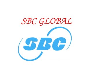 SBC GLOBAL
 