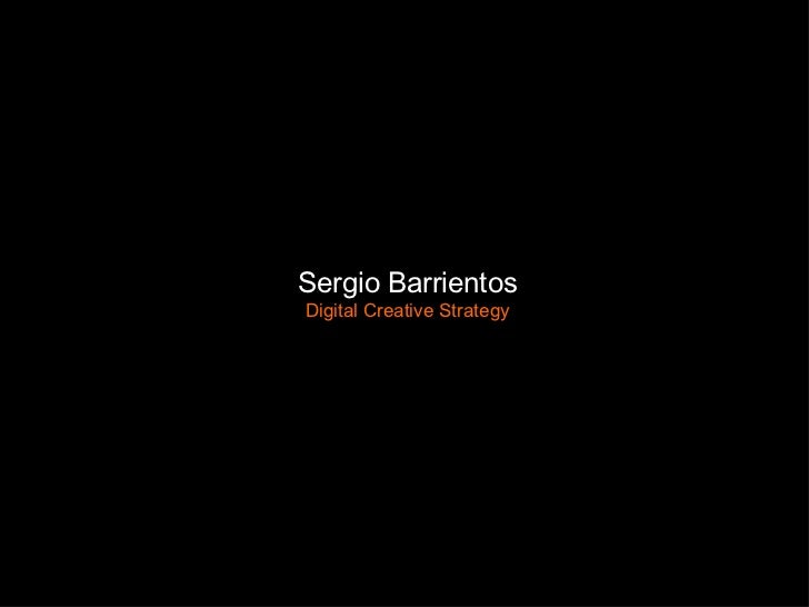 Sergio Barrientos Digital Creative Strategy 