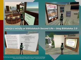 relacja z wizyty w bibliotekach Second Life – blog Biblioteka 2.0 