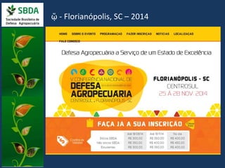 ᾥ - Florianópolis, SC – 2014 
 