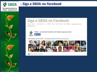 - Siga a SBDA no Facebook 
 
