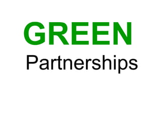 GREEN Partnerships