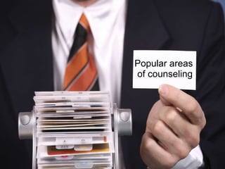Popular areas of counseling