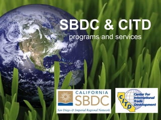 SBDC & CITD programs and services 