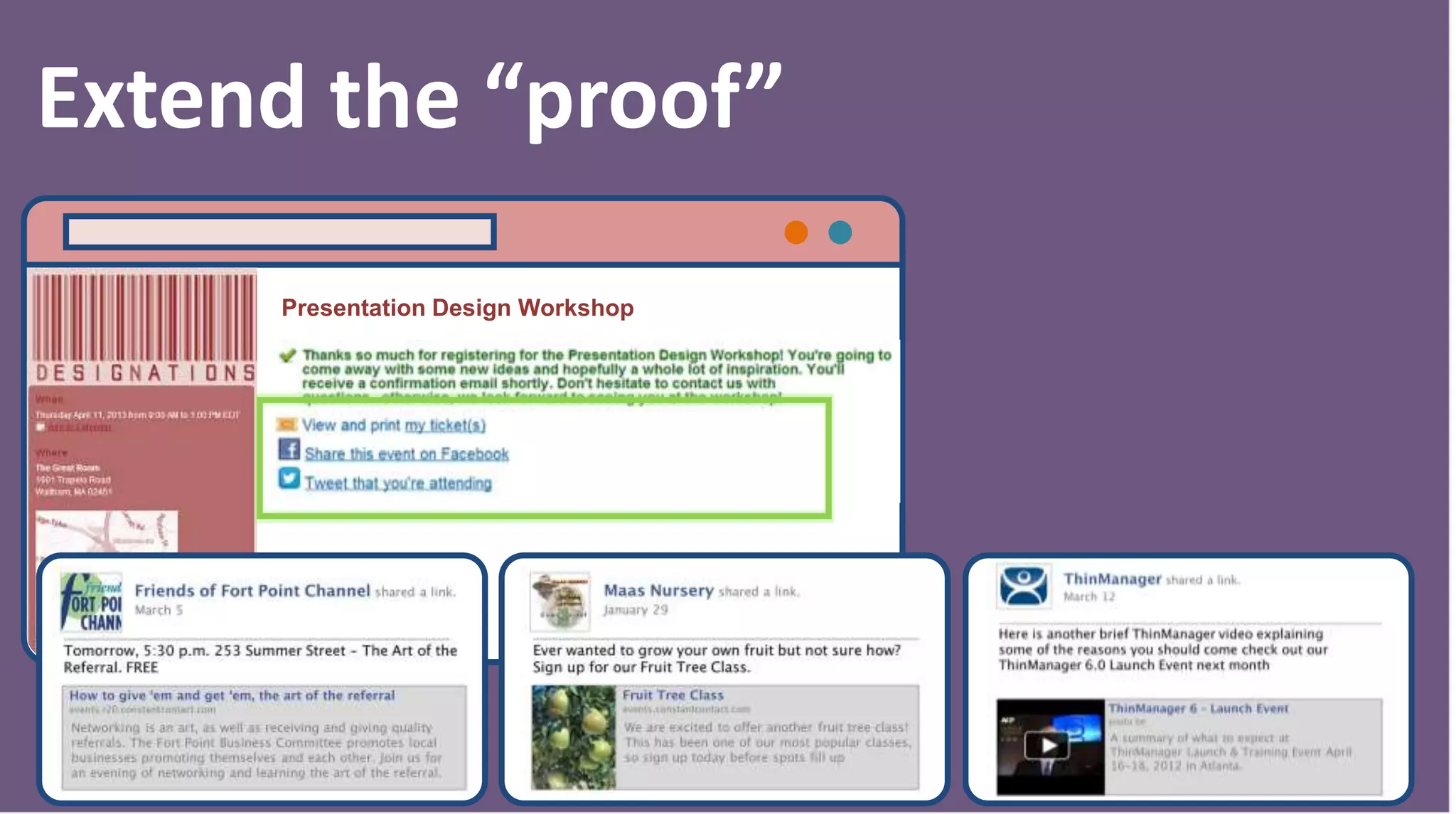 Presentation Design Workshop
Extend the “proof”
 