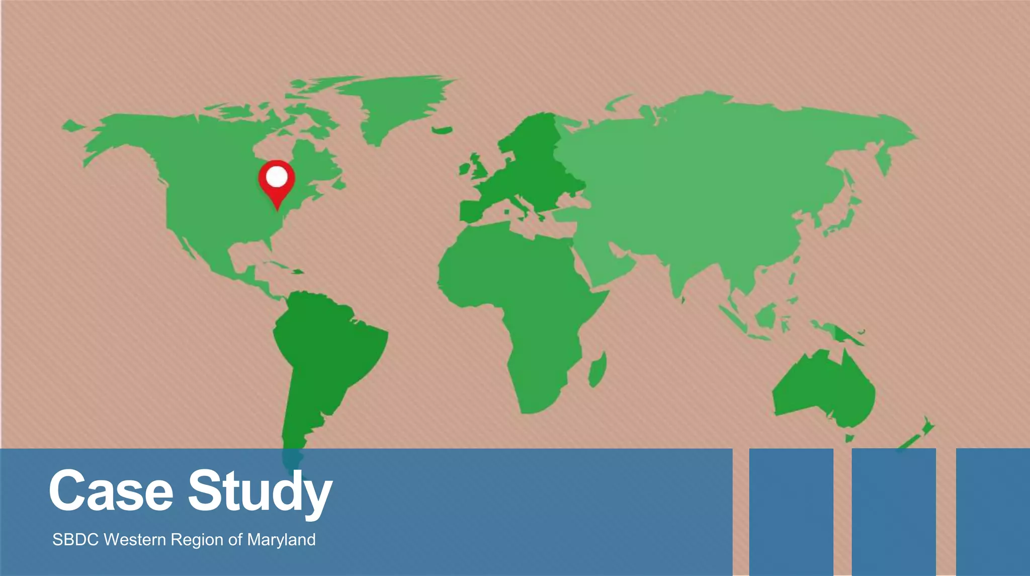 Case Study
SBDC Western Region of Maryland
 