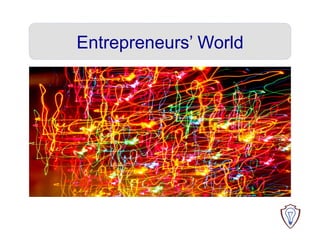 Entrepreneurs’ World
	
  	
  	
  	
  	
  	
  
	
  	
  	
  	
  	
  
	
  
	
  	
  
	
  	
  
	
  
	
  
	
  	
  	
  
 