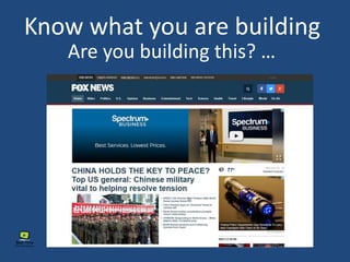 Are you building this? …
Know what you are building
 