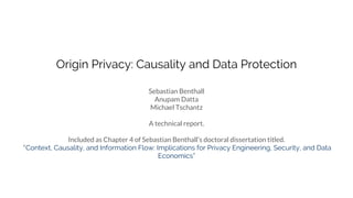 Context, Causality, and Information Flow: Implications for Privacy Engineering, Security, and Data Economics Slide 56