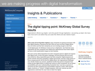 we are making progress with digital transformation
 