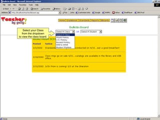 Select your Class from the dropdown to view the class board. 