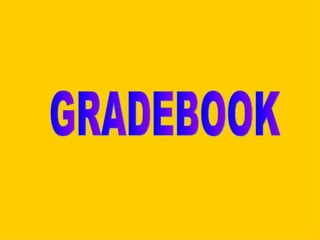GRADEBOOK 