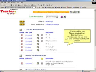When complete, your Planner displays in an  Easy summary… You can view it at any time And have complete flexibility with Changes. 