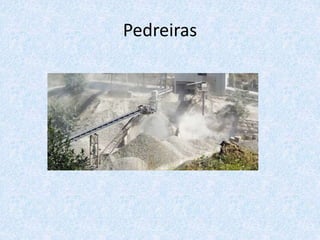Pedreiras
 