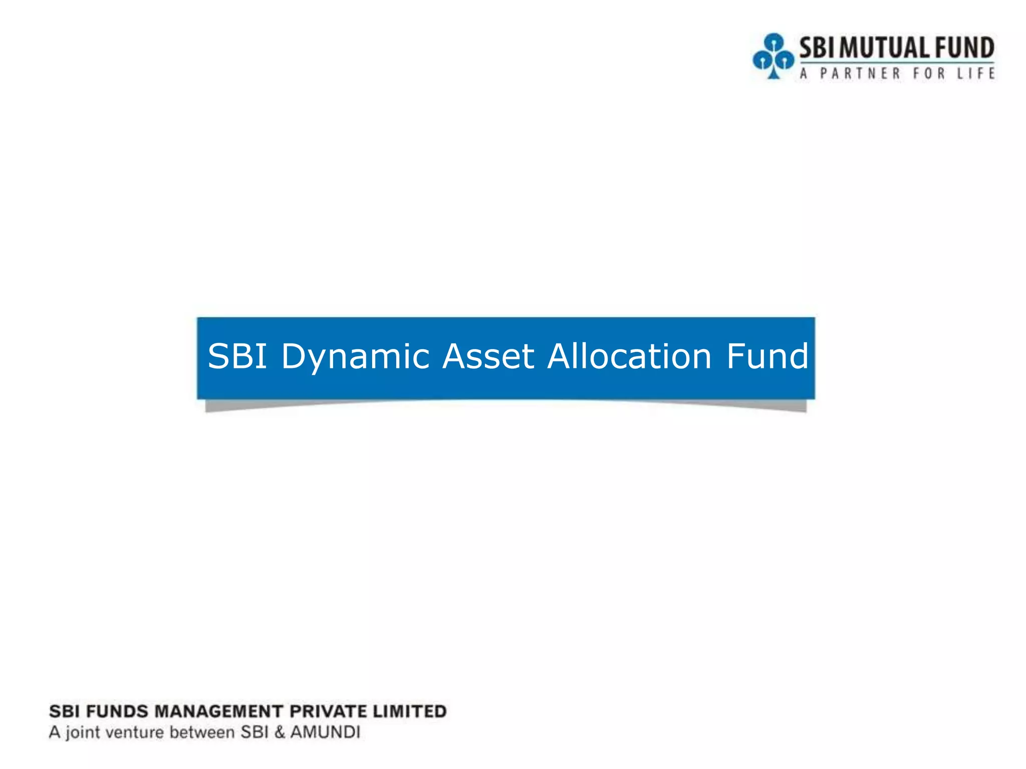 SBI Dynamic Asset Allocation Fund
 