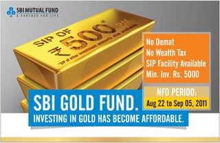 Sbi gold fund presentation booklet - think before you invest