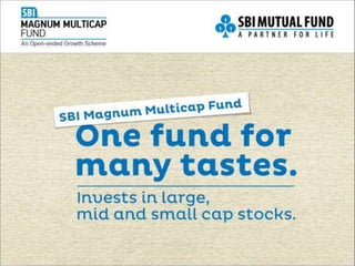 SBI Magnum Multicap Fund: An Open-ended Growth Scheme  - May 17