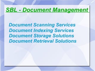 SBL - Document Management  ,[object Object]