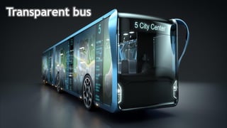 Transparent bus
 