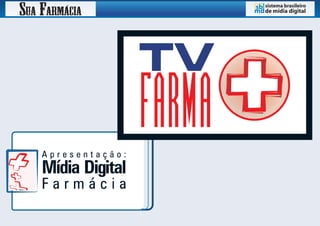 Sistema Brasileiro de Mídia Digital para Farmácias