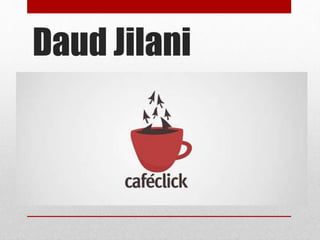 Daud Jilani
 