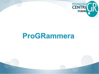 ProGRammera
 