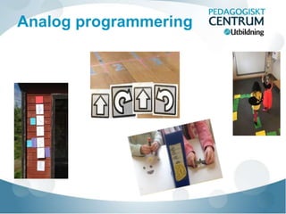 Analog programmering
 