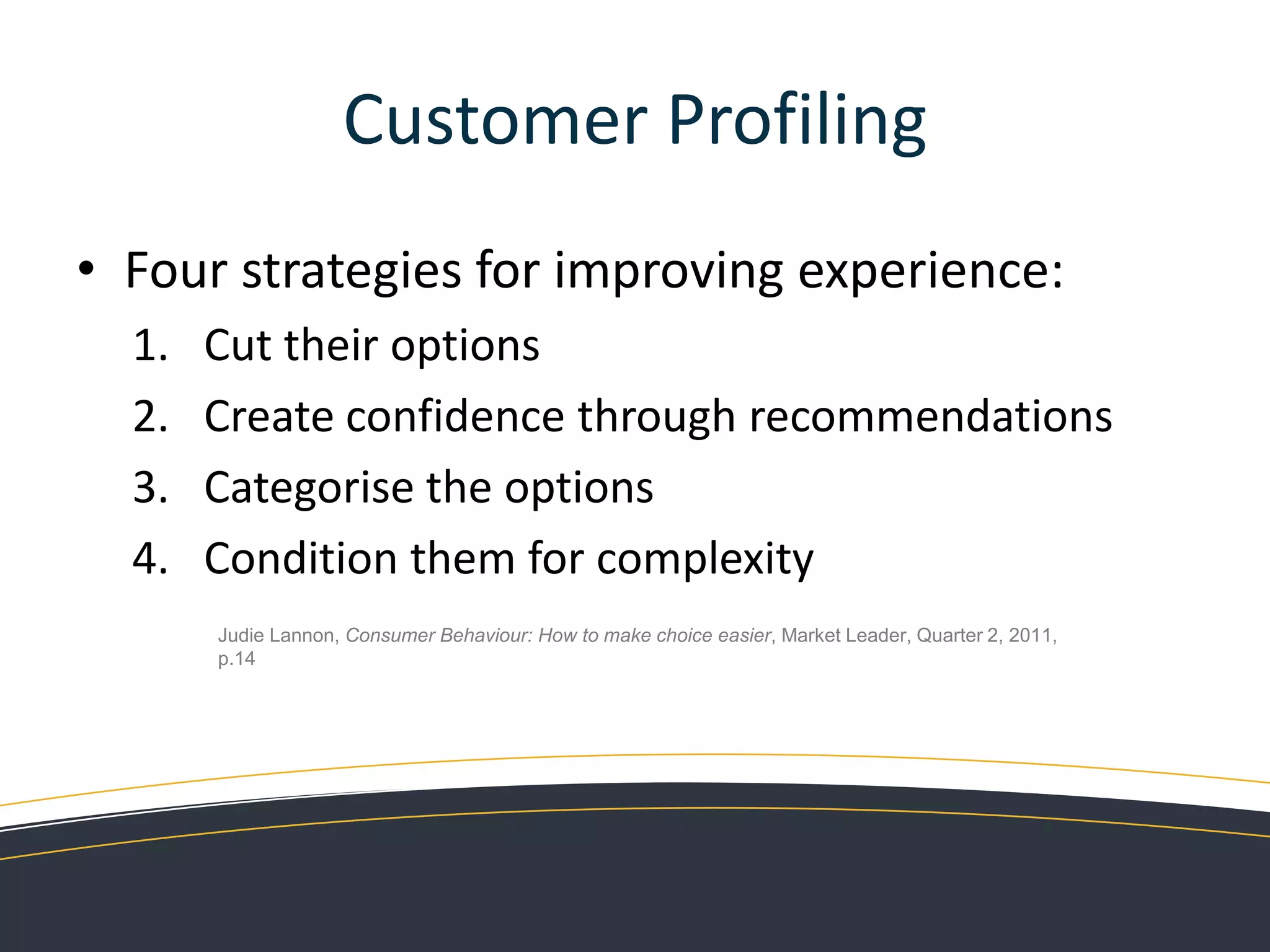 Customer ProfilingTarget markets and segmentation